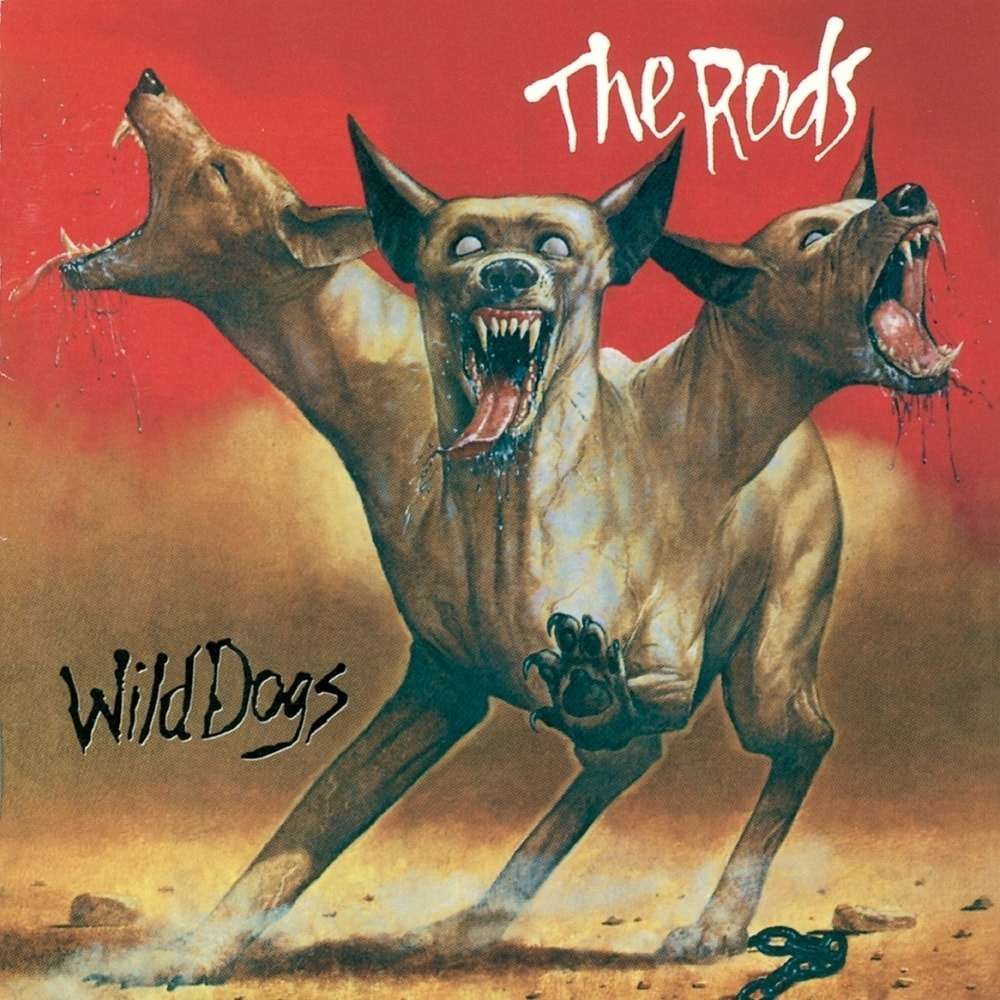 The Rods - Wild Dogs