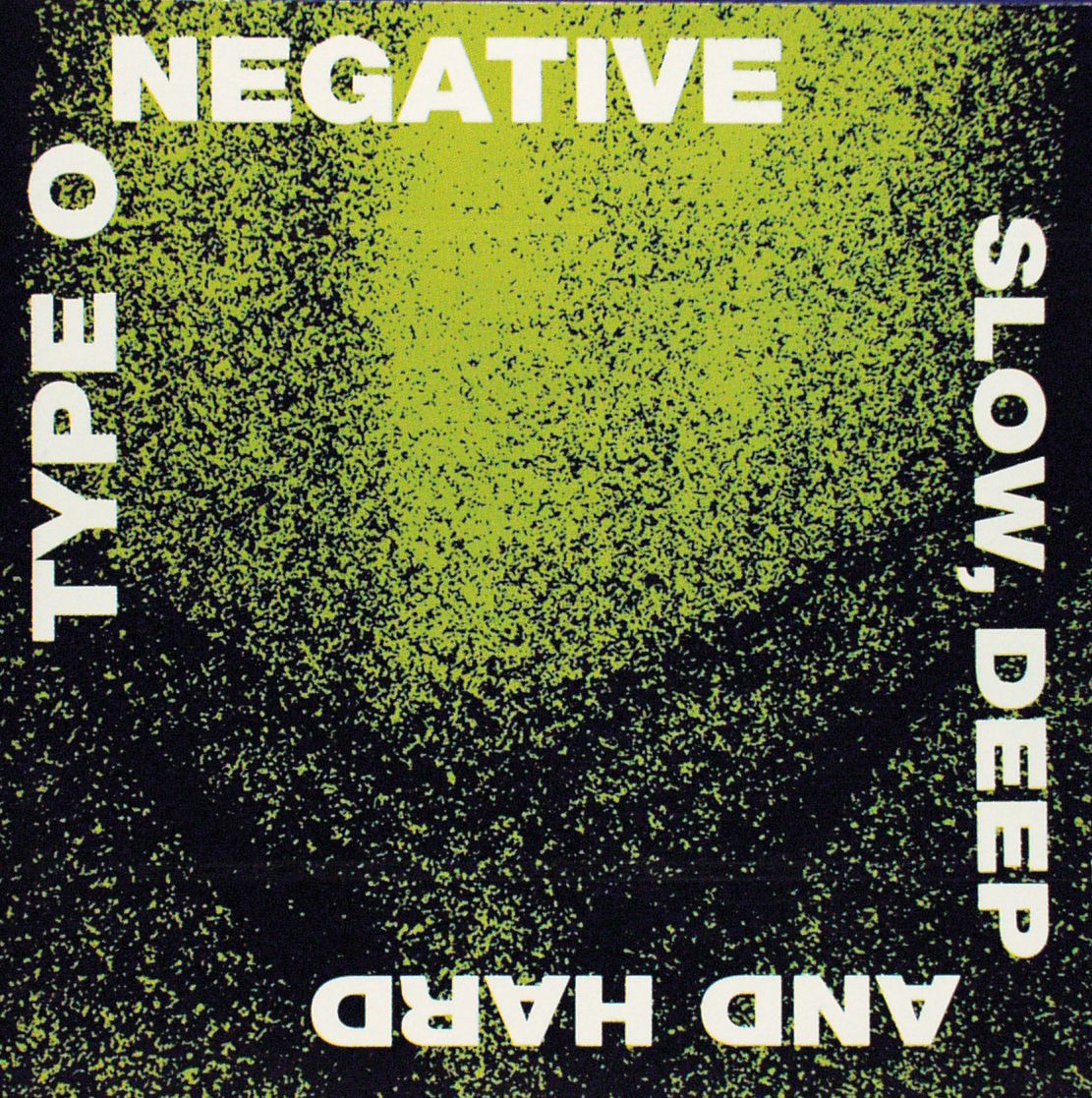 type-0-negative-slow-deep-and-hard