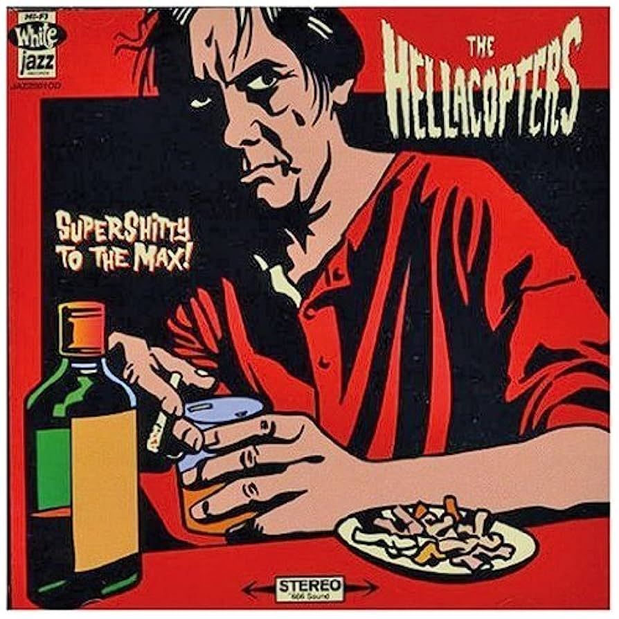 The Hellacopters - Supershitty