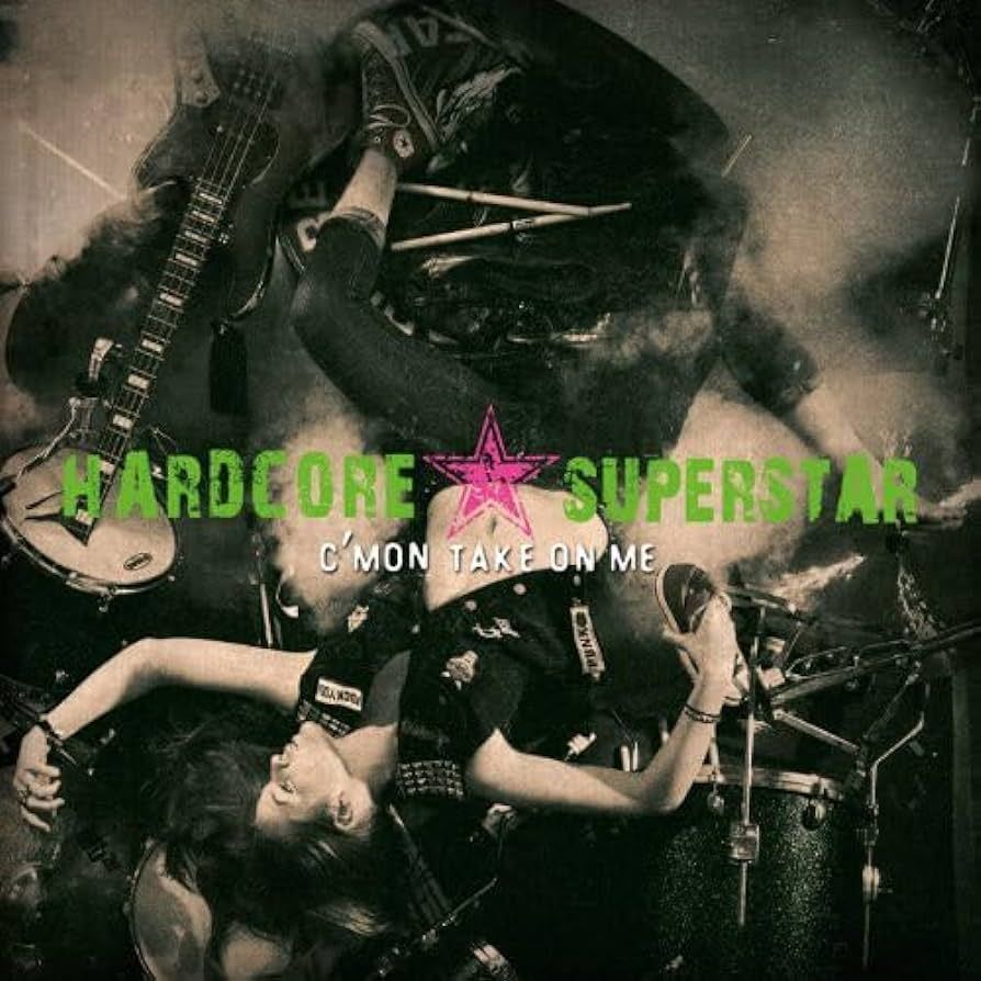 Hardcore Superstar - C'mon Take Me
