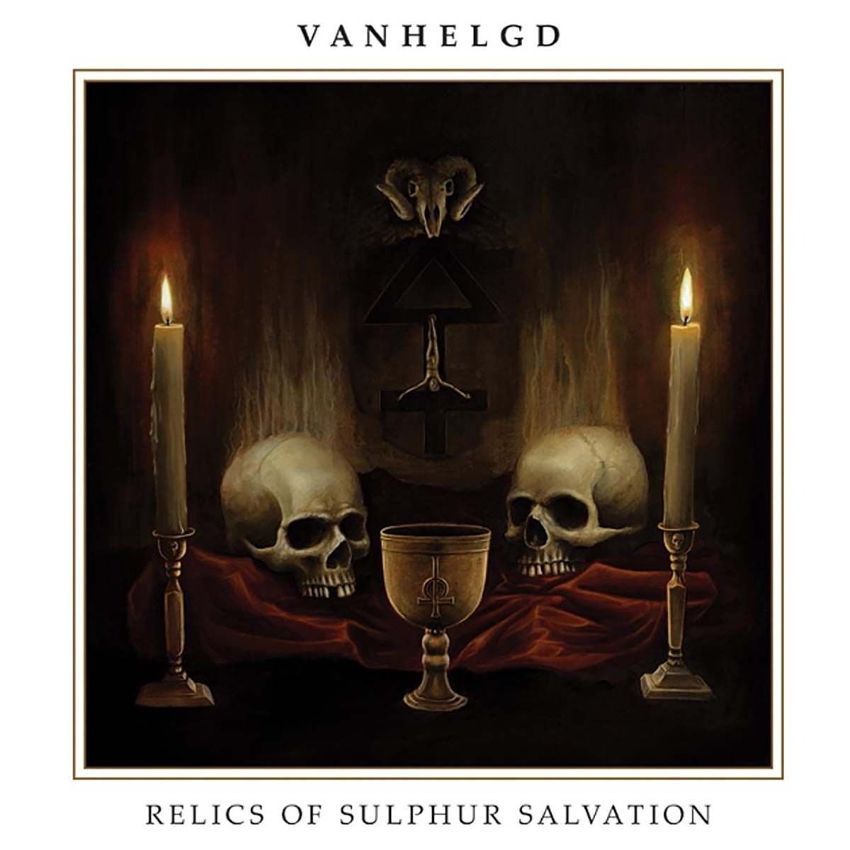 Vanhelgd - Relics Of Sulphur Salvation