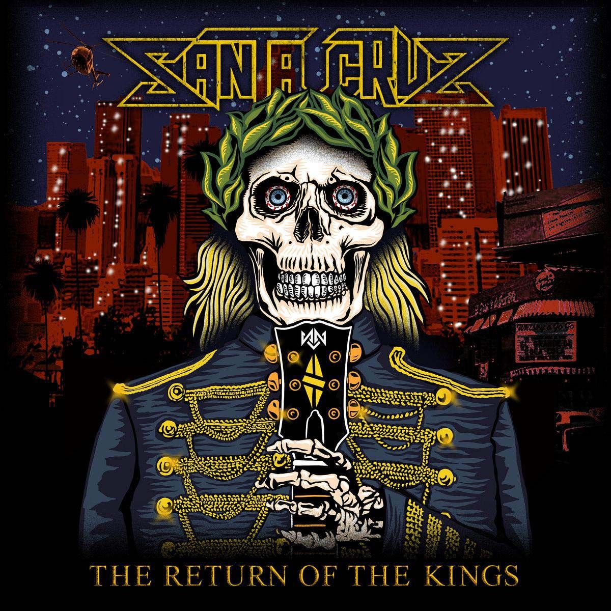 Santa Cruz - The Return Of The Kings