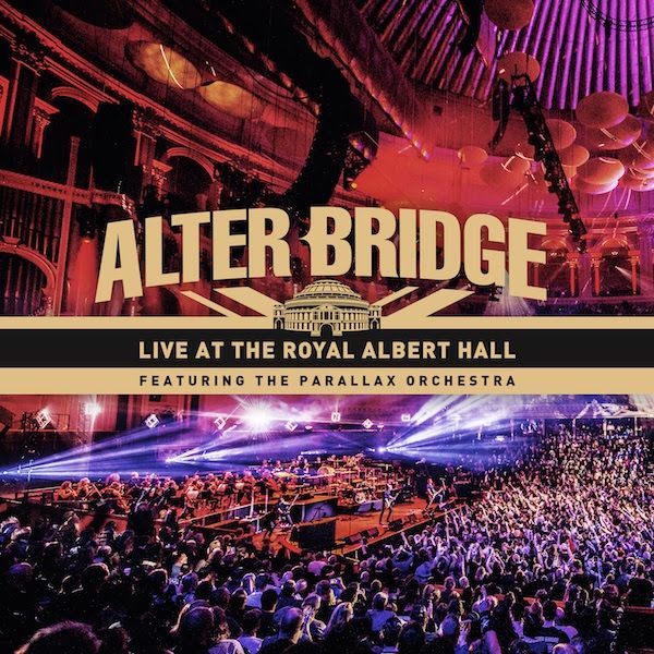 Alter Bridge: "Live At The Royal Albert Hall" kommt im September