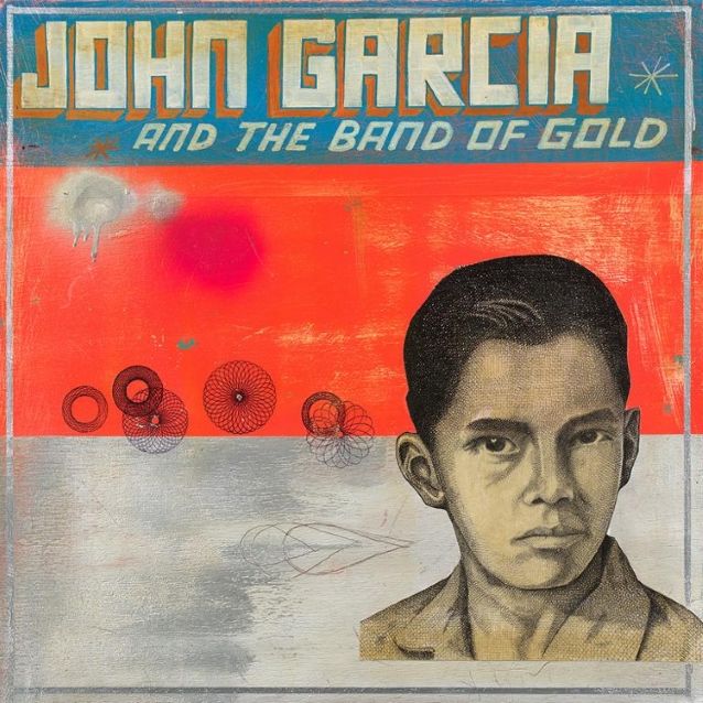 Kyuss: Ex-Sänger John Garcia veröffentlicht Debütalbum mit John Garcia And The Band Of Gold im Januar 2019