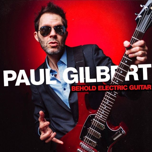 Paul Gilbert veröffentlicht "Behold Electric Guitar"-Album im Mai