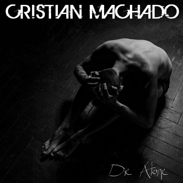 Ex-Sänger Cristian Machado veröffentlicht 'Die Alone'-Solo-Single