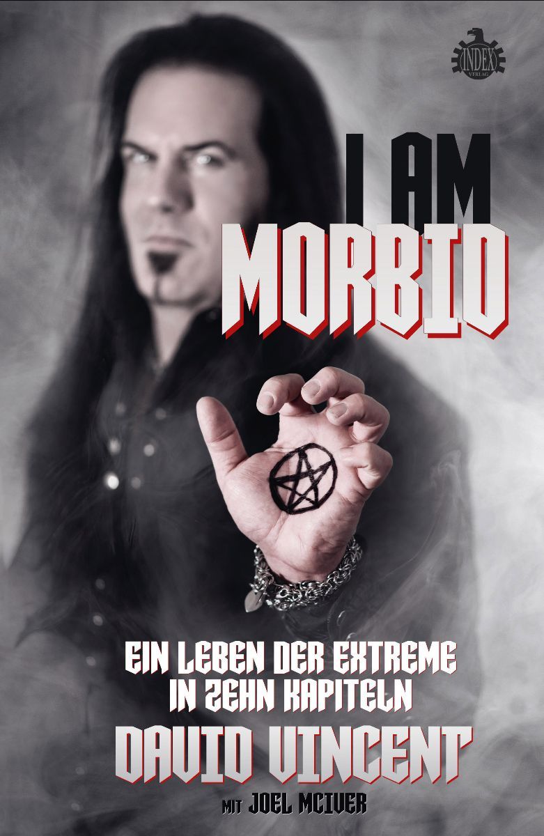 Deutsche Ausgabe der "I Am Morbid"-Biografie von David Vincent angekündigt