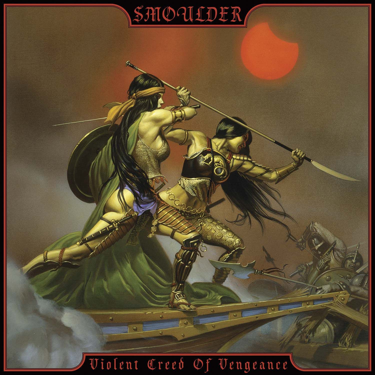 Smoulder - Violent Creed Of Vengeance