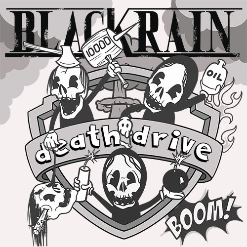Blackrain - "Death Drive"
