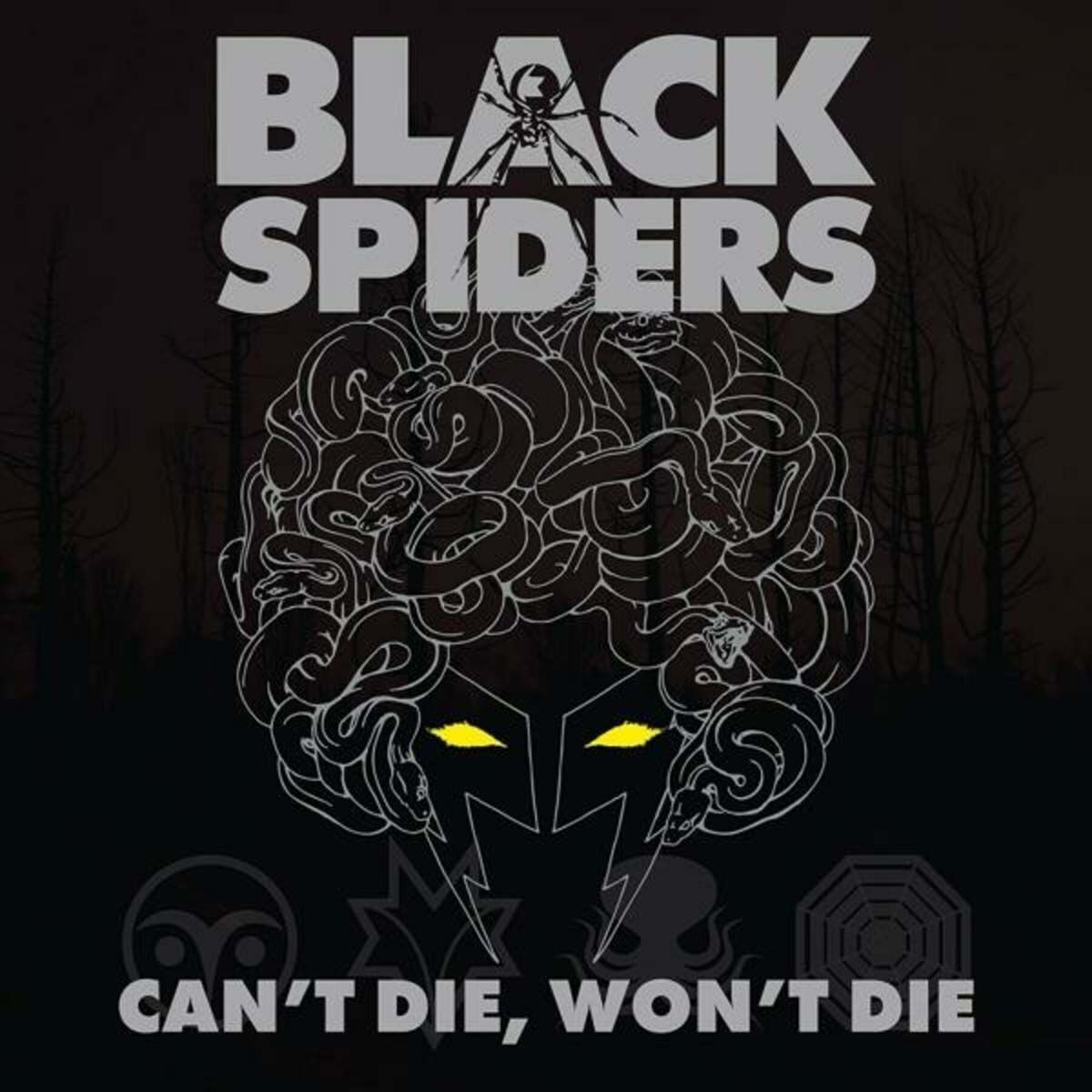 Black Spiders - Can't Die, Won't Die