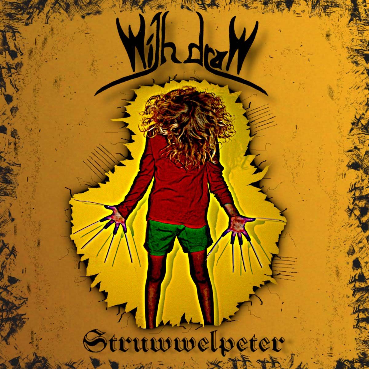 Withdraw - Struwwelpeter