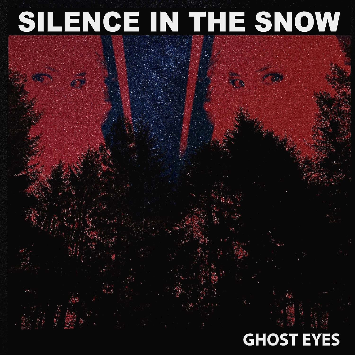 Silence In The Snow - Ghost Eyes
