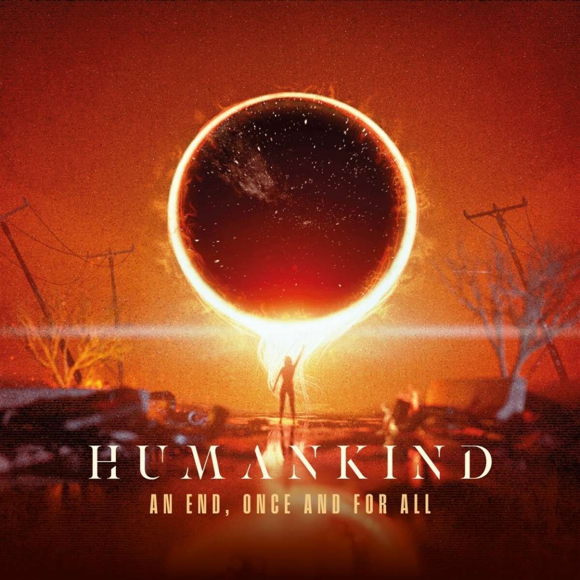 Humankind - An End Once And For All