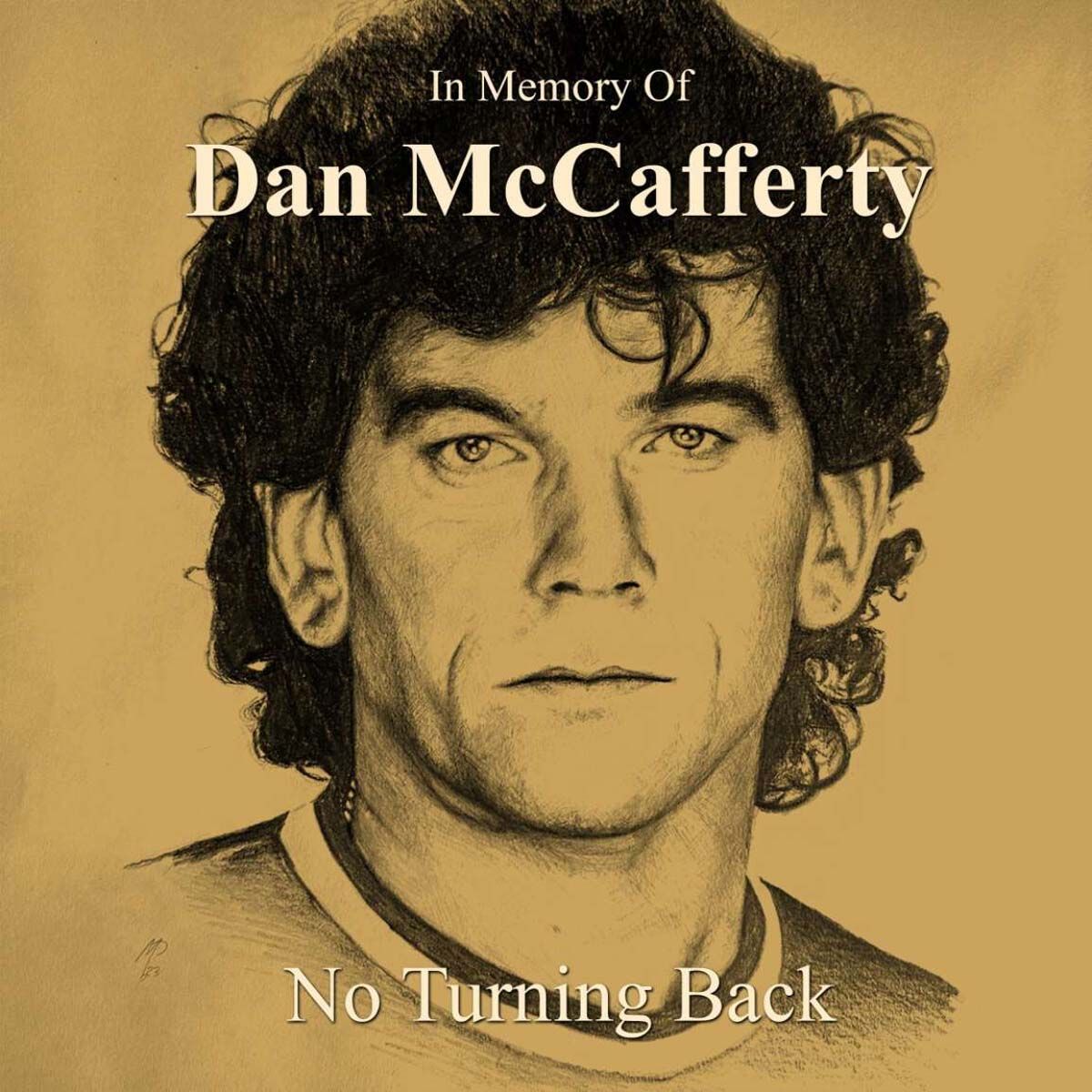 Dan Mccafferty - In Memory Of Dan McCafferty - No Turning Back