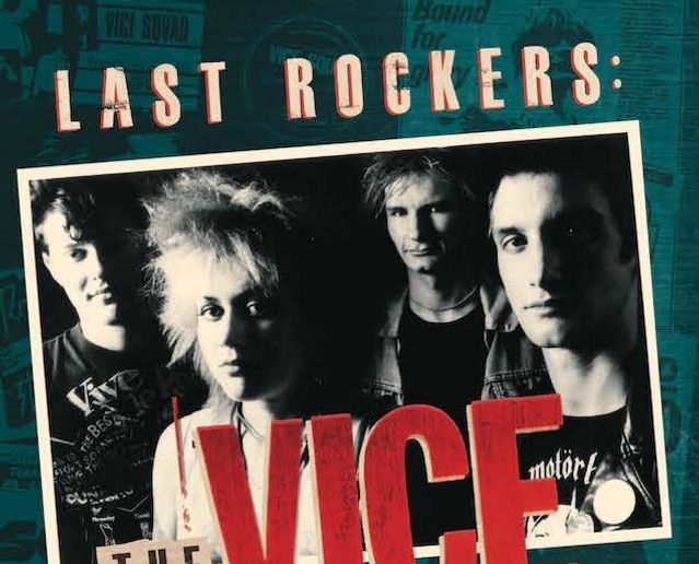 "Last Rockers: The Vice Squad Story"