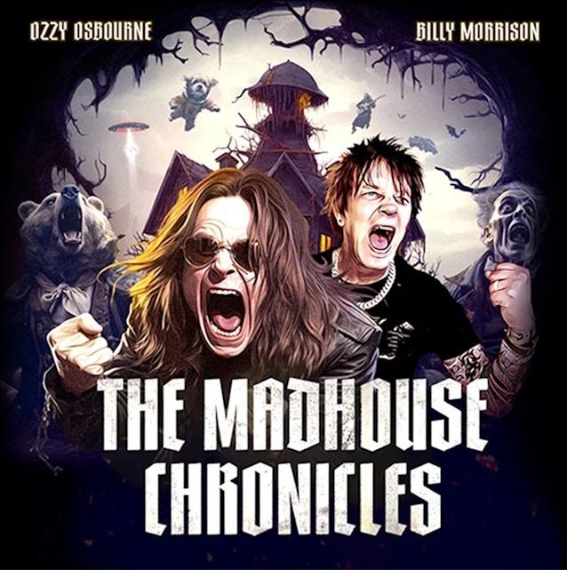 Ozzy Osbourne & Billy Morrison - "The Madhouse Chronicles"