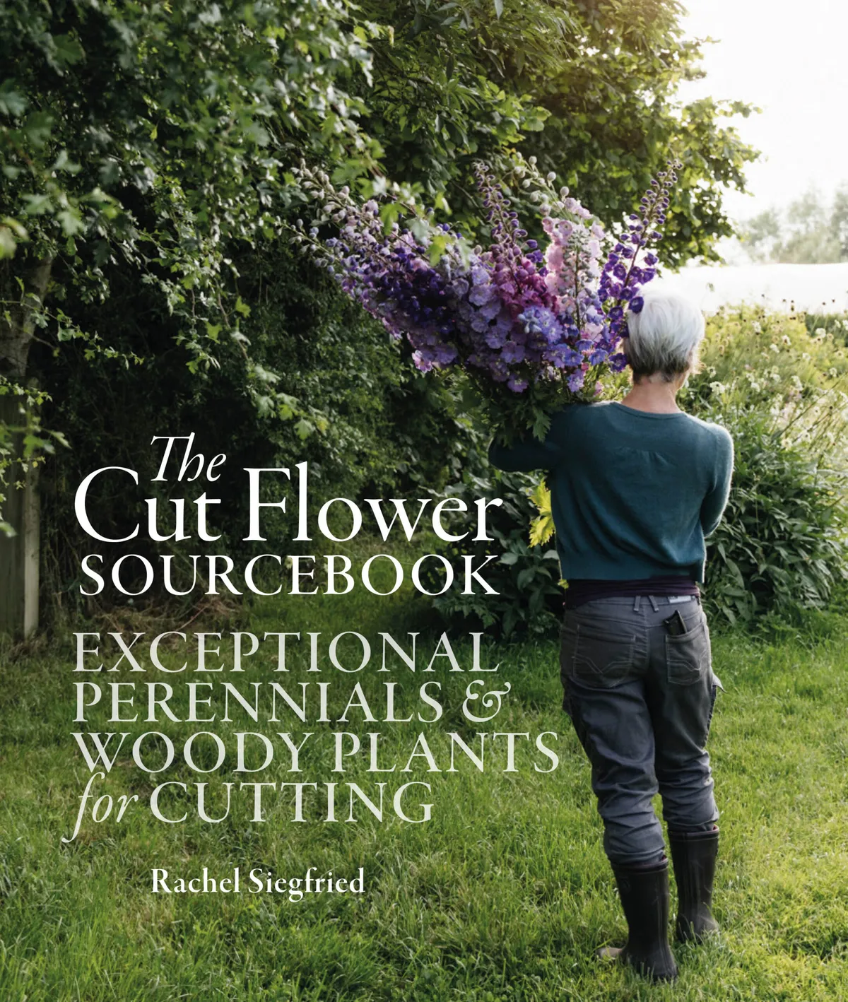 The Cut Flower Sourcebook by Rachel Siegfried