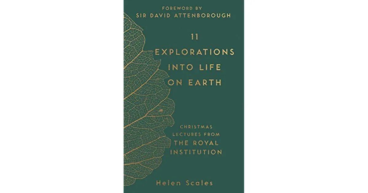 11 Explorations into Life on Earth by Helen Scales, with a foreword by Sir David Attenborough is out now (Michael O'Mara Books)