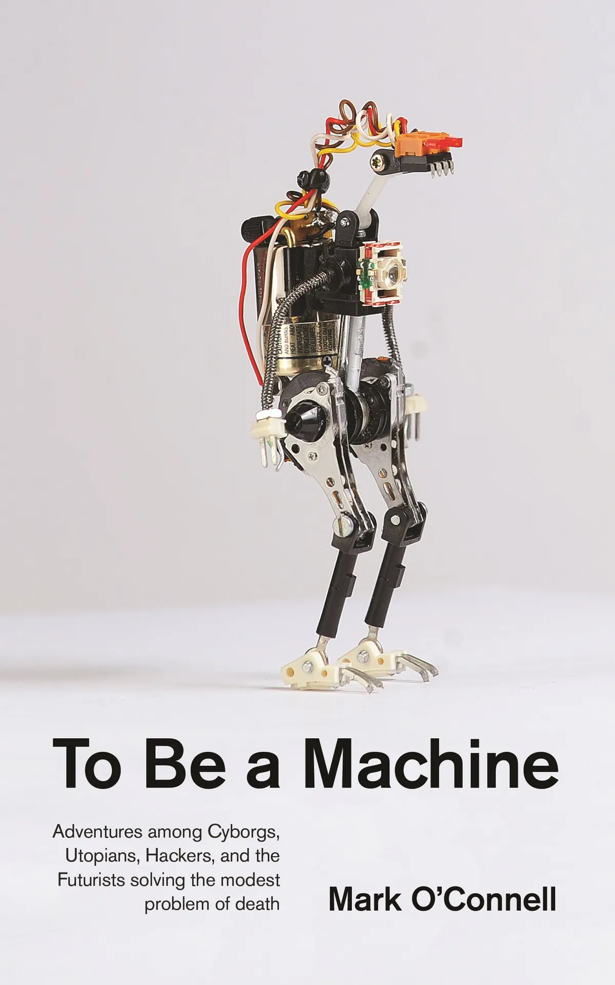 To Be a Machine by Mark O’Connell is available now (£12.99, Granta)