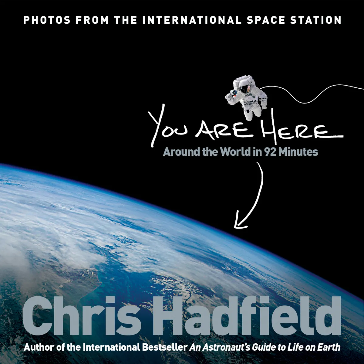 Chris Hadfield's book You Are Here: Around the World in 92 Minutes is out now on Macmillan, £20