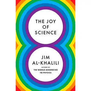 https://c02.purpledshub.com/uploads/sites/41/2021/07/The-Joy-of-Science-Jim-Al-Khalili-f8ade57.jpg?webp=1&w=1200