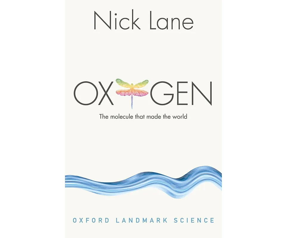 Book cover for 'Oxygen: The molecule that made the world'