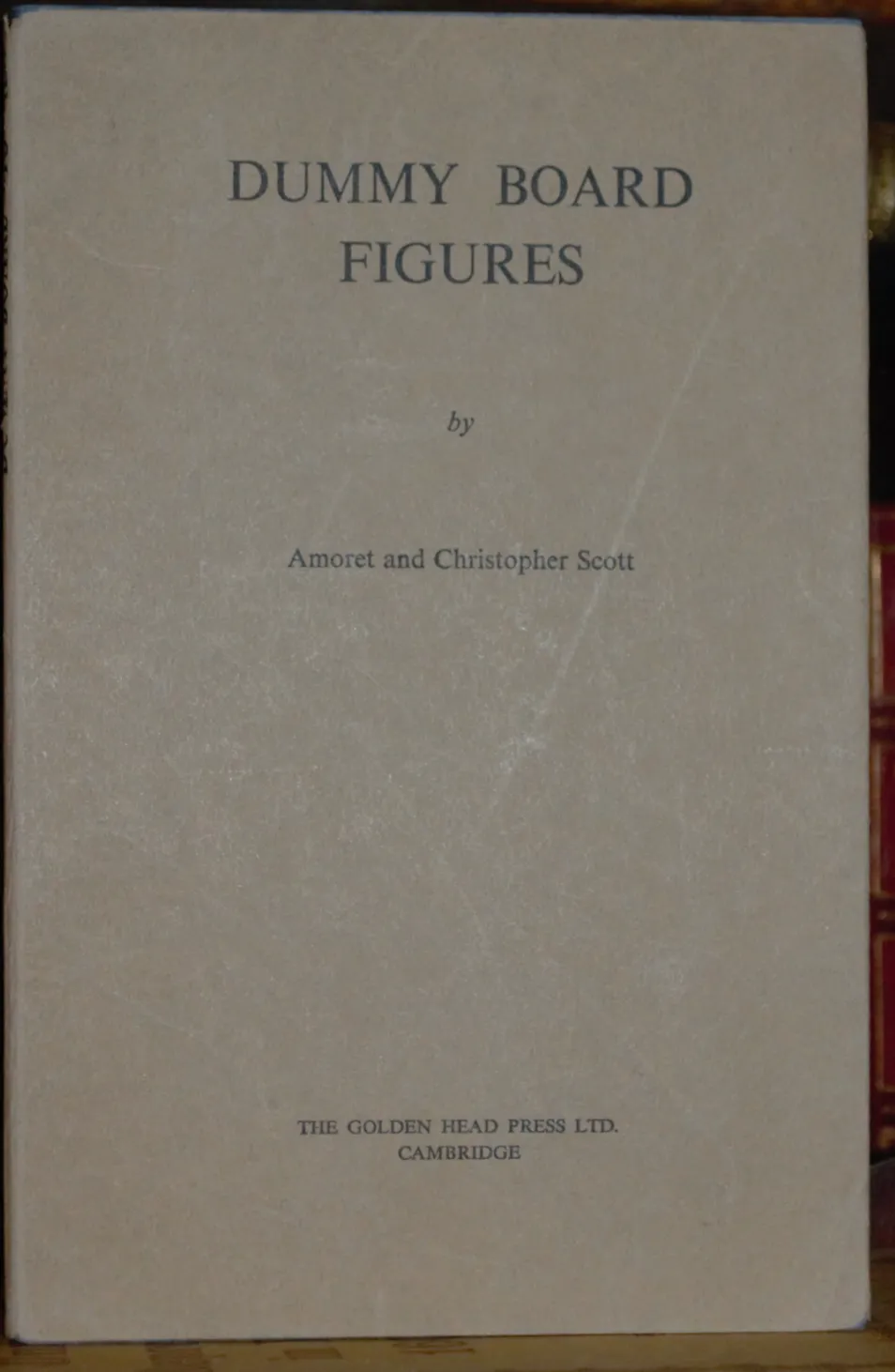 Dummy Board Figures by Amoret and Christopher Scott (The Golden Head Press, 1966) £30.83, Abe Books
