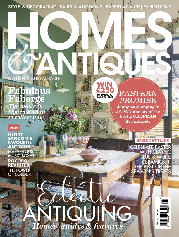 Our April issue is here - Homes and Antiques