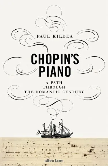 Chopin's Piano – Paul Kildea