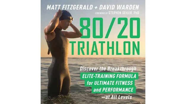 80 20 Triathlon Discover the Breakthrough Elite-Training Formula for Ultimate Fitness and Performance at All Levels