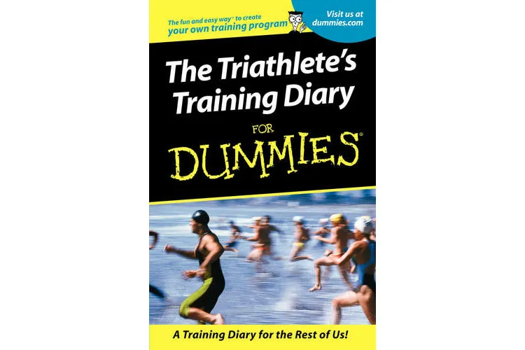 The Triathlete's Training Diary for Dummies
