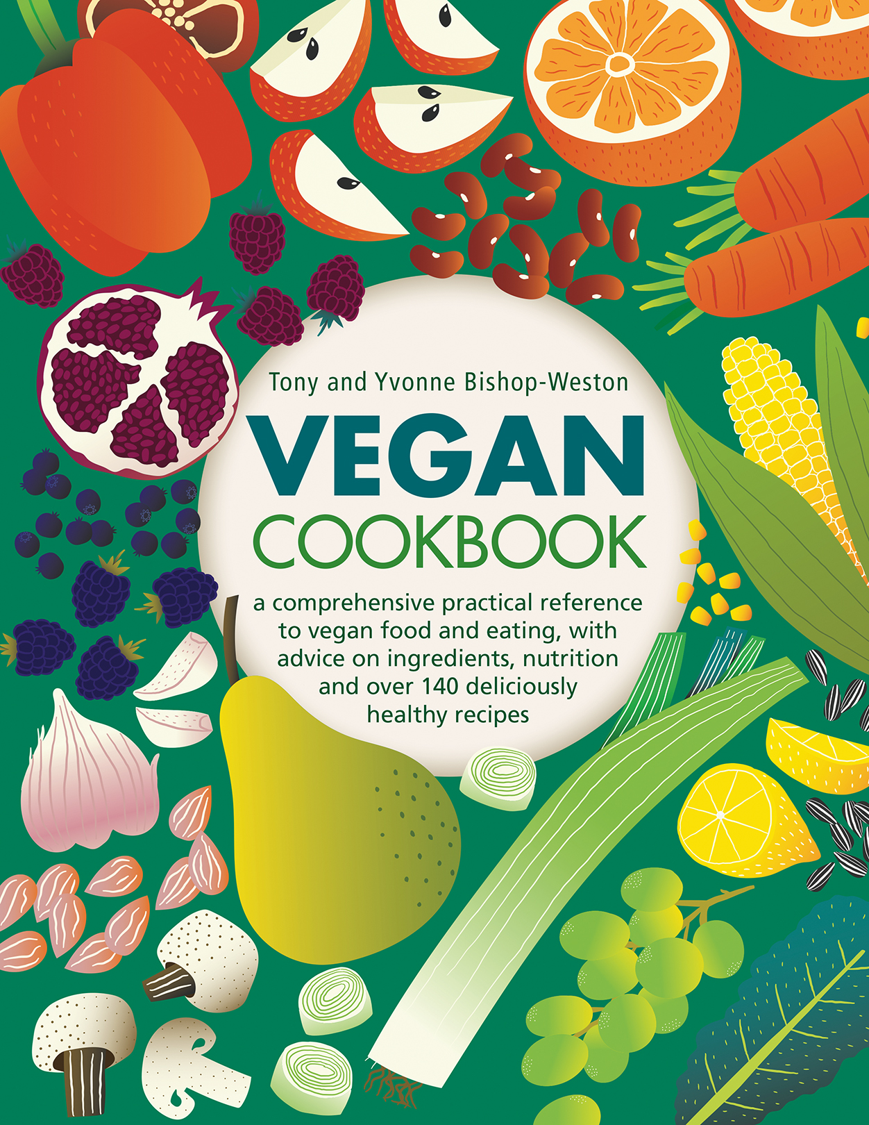 Vegan Cookbook by Tony and Yvonne Bishop-Weston