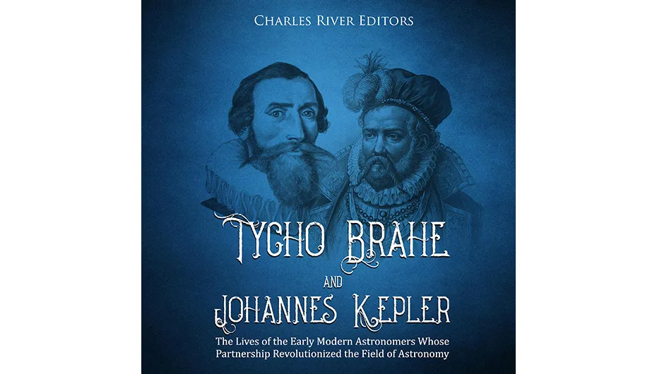 Tycho Brahe and Johannes Kepler
