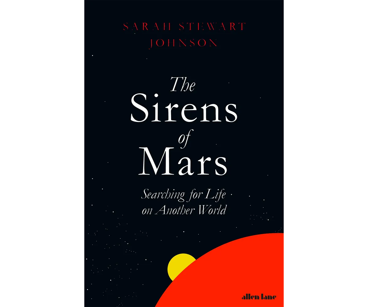The Sirens of Mars by Sarah Stewart Johnson