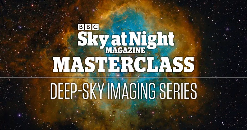 BBC Sky at Night Magazine Deep-Sky Imaging Masterclass