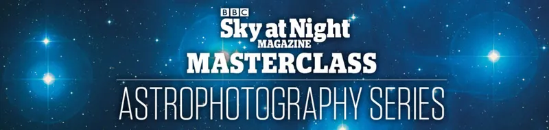 BBC Sky at Night Magazine Astrophotography Masterclass