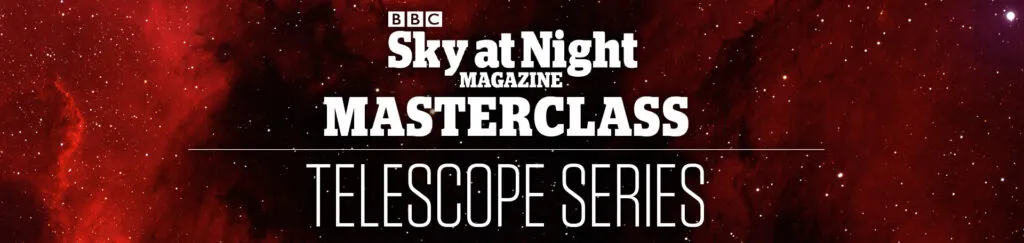BBC Sky at Night Magazine Telescope Masterclass