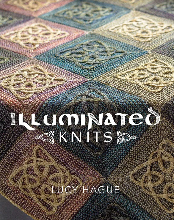 Book cover of Illuminated Knits by Lucy Hague