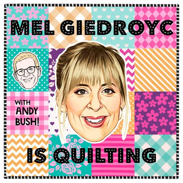 Mel Giedroyc is Quilting podcast