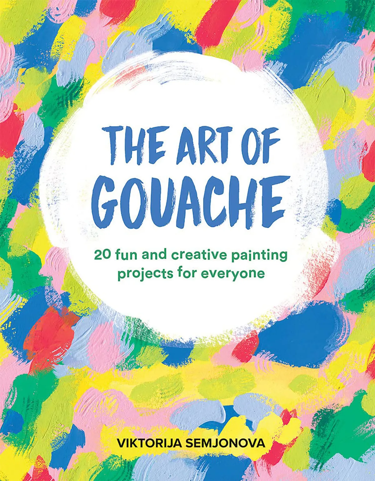 The Art of Gouache by Viktorija Semjonova