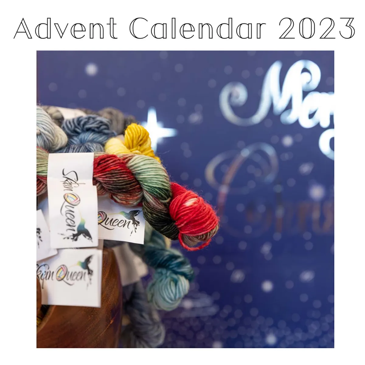 Skein Queen yarn advent calendar
