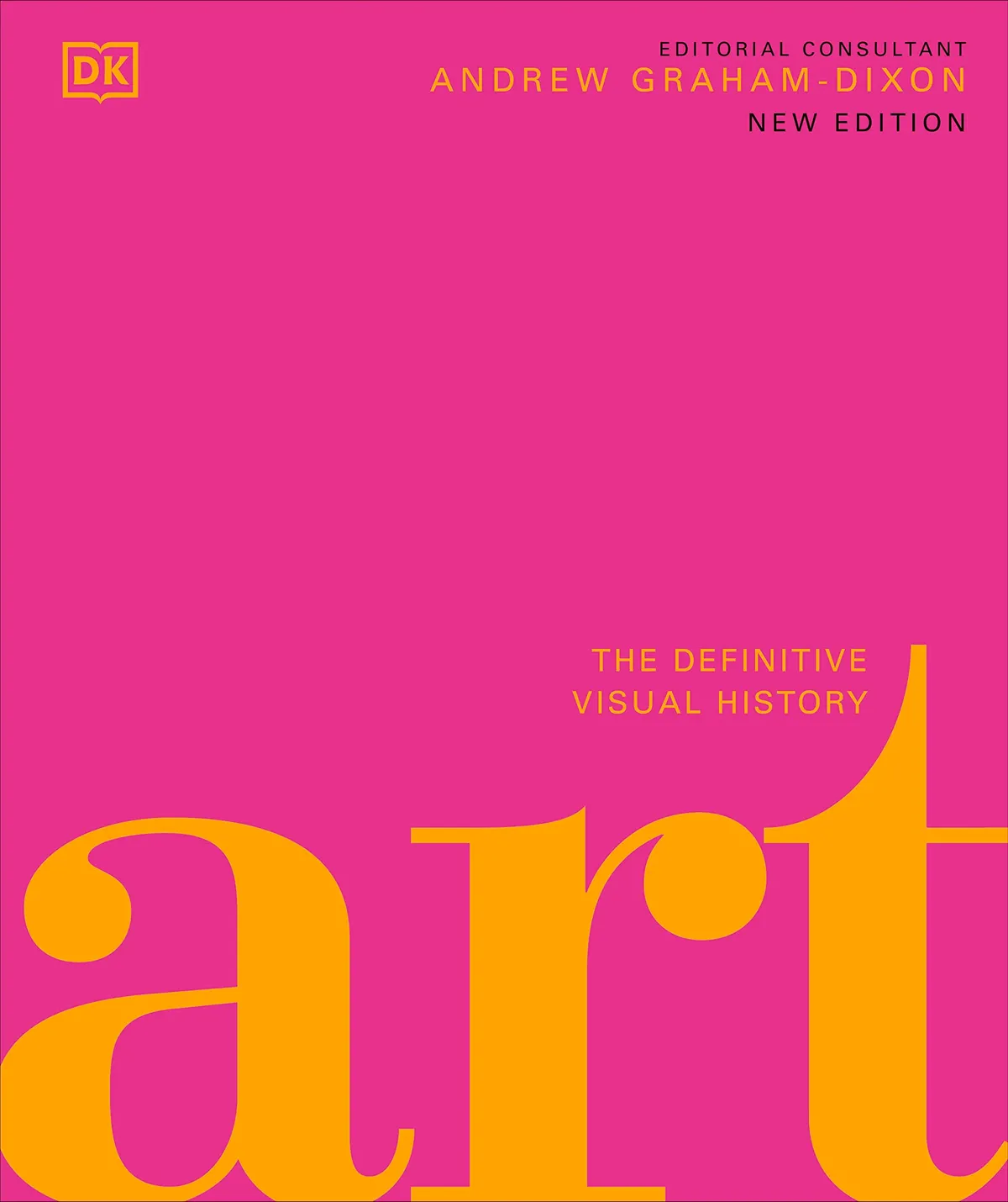 Art: the Definitive Visual Guide, Andrew Graham Dixon