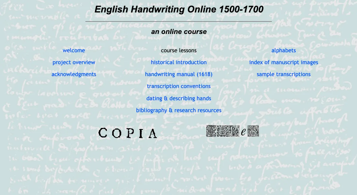 Cambridge University have free online tutorials in reading old handwriting