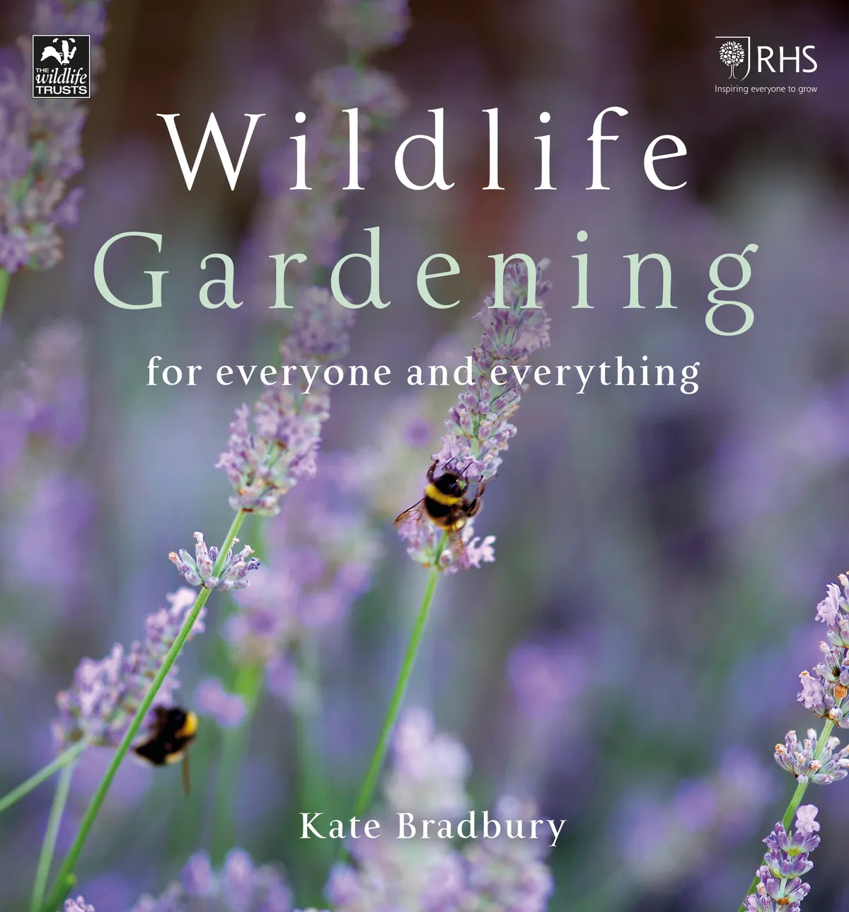 Wildlife gardening for everyone and everything by Kate Bradbury book cover