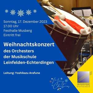 Weihnachtskonzert des Orchesters der Musikschule LE